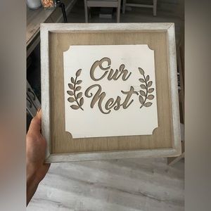 Our nest wood sign